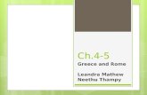 Ch.4-5 Greece and Rome Leandra Mathew Neethu Thampy.