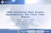 April 18-19, 2009 HOMEBUYERS FAIR Leslie Appleton-Young C.A.R. Vice President and Chief Economist 2009 California Real Estate: Opportunities for First.
