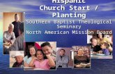 Southern Baptist Theological Seminary North American Mission Board Hispanic Church Start / Planting.