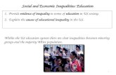 1 Social and Economic Inequalities: Education Within the US education system there are clear inequalities between minority groups and the majority White.