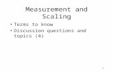 1 Measurement and Scaling Terms to know Discussion questions and topics (4)