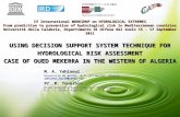USING DECISION SUPPORT SYSTEM TECHNIQUE FOR HYDROLOGICAL RISK ASSESSMENT CASE OF OUED MEKERRA IN THE WESTERN OF ALGERIA M. A. Yahiaoui Université de Bechar.