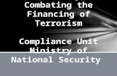 Objectives of the AML/CFT Compliance Unit of the Ministry of National Security.