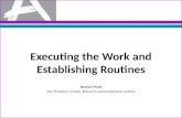 Executing the Work and Establishing Routines Stephen Pruitt Vice President, Content, Research and Development, Achieve.