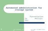13th September, 2005CSE 598B: Fall2005 Presentation 1 Automated administration for storage system Presentation by Amitayu Das.