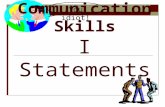 Communication Skills I Statements You idiot!. Conflict Resolution Definition: The process of ending a conflict by cooperating and problem solving.