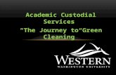 Academic Custodial Services “The Journey to Green Cleaning”