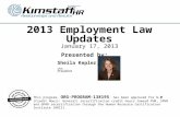Example text Go ahead and replace it with your own text. This is an example text. 2013 Employment Law Updates January 17, 2013 Presented by: Sheila Kepler,