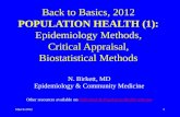 March 20121 Back to Basics, 2012 POPULATION HEALTH (1): Epidemiology Methods, Critical Appraisal, Biostatistical Methods N. Birkett, MD Epidemiology &