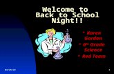 4/26/20151 Welcome to Back to School Night!! Karen Gordon 6 th Grade Science Red Team.