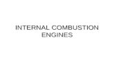 INTERNAL COMBUSTION ENGINES. Outline  Gas Engines  Oil Engines  Diesel Engine  Petrol Engine.
