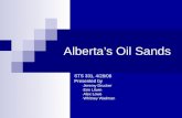 Alberta’s Oil Sands - STS 331, 4/28/08 - Presented by - Jeremy Drucker - Erin Litwin - Alex Lowe - Whitney Wadman.