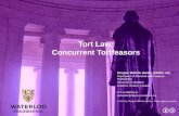 Tort Law: Concurrent Tortfeasors Douglas Wilhelm Harder, M.Math. LEL Department of Electrical and Computer Engineering University of Waterloo Waterloo,