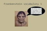 Frankenstein vocabulary 1. Temptation A desire for something, especially something that is considered wrong or harmful Syn. Lure; enticement Ant. Repulsive.
