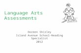 Language Arts Assessments Doreen Shirley Island Avenue School-Reading Specialist 2012.
