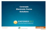 Cerenade Electronic Forms Solutions. 2 Behdad Payami 800-617-4202 x7143 310-645-0598 behdad@cerenade.com  Presented by: