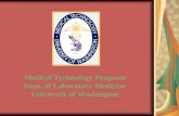 Medical Technology Program Dept. of Laboratory Medicine University of Washington.