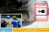 Idle Reduction Programs and Gas Cap Checks at Your School! June 15 th 2012.