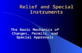 Relief and Special Instruments The Basic Mechanics of Changes, Permits, and Special Approvals.