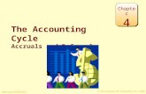 © The McGraw-Hill Companies, Inc., 2008 McGraw-Hill/Irwin The Accounting Cycle Accruals and Deferrals Chapter 4.