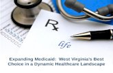 Expanding Medicaid: West Virginia’s Best Choice in a Dynamic Healthcare Landscape.