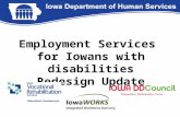 Employment Services for Iowans with disabilities Redesign Update.