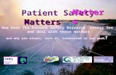 Matters Patient Safety Matters Matters 2006 San Antonio 2005 11th European Forum 2006. Prague. WONCA AHRQ Resource Center How Does The Patient Safety.