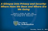 Danika E. Brinda, MA, RHIA, CHPS Assistant Professor/HIT REACH Consultant The College of St. Scholastica A Glimpse Into Privacy and Security: Where Have.