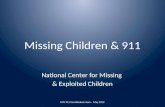Missing Children & 911 National Center for Missing & Exploited Children NYS 911 Coordinators Assn - May 2012.