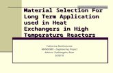 Material Selection For Long Term Application used in Heat Exchangers in High Temperature Reactors Catherine Bartholomae MANE6980 - Engineering Project.
