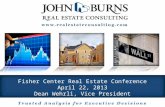 1 jb Fisher Center Real Estate Conference April 22, 2013 Dean Wehrli, Vice President.