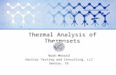Thermal Analysis of Thermosets Noah Menard Veritas Testing and Consulting, LLC Denton, TX.