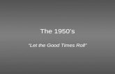 The 1950’s “Let the Good Times Roll”. Office of War Information Este Lauder and Max Factor.