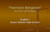 “Harrison Bergeron” by Kurt Vonnegut English I Bryan Station High School.