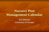 Nursery Pest Management Calendar Kris Braman University of Georgia.