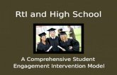RtI and High School A Comprehensive Student Engagement Intervention Model.