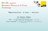 EU-US project R enewable R esources & C lean T echnology O pportunities @ Graz / Austria Dr.Anton Huber anton.huber@uni-graz.at anton.huber@uni-graz.at.
