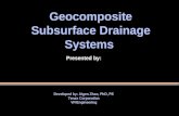 Geocomposite Subsurface Drainage Systems Presented by: Developed by: Aigen Zhao, PhD, PE Tenax Corporation VP/Engineering.