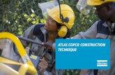 ATLAS COPCO CONSTRUCTION TECHNIQUE. FACTS IN BRIEF Founded in 1873 in Stockholm, Sweden. Presence in more than 90 countries. Atlas Copco Construction.