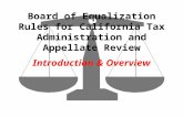 Board of Equalization Rules for California Tax Administration and Appellate Review Introduction & Overview.