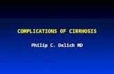 COMPLICATIONS OF CIRRHOSIS Philip C. Delich MD. THE EPIDEMIC OF CIRRHOSIS  NAFLD/NASH  HCV  HBV  NAFLD/NASH  HCV  HBV.