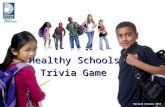 Healthy Schools Trivia Game Revised October 2011.