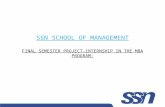 -1- SSN SCHOOL OF MANAGEMENT FINAL SEMESTER PROJECT-INTERNSHIP IN THE MBA PROGRAM: