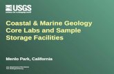 U.S. Department of the Interior U.S. Geological Survey Coastal & Marine Geology Core Labs and Sample Storage Facilities Menlo Park, California.