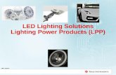 LED Lighting Solutions Lighting Power Products (LPP) JMP: 02/2014.
