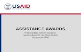 ASSISTANCE AWARDS Presented by Joanne Giordano, Senior Advisor to the Administrator September 2006.