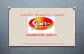 SureDuz Mosquito Candle INFORMATION BOOKLET "When it comes to repelling pesky mosquitos, no other product comes close"