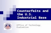 Counterfeits and the U.S. Industrial Base Office of Technology Evaluation.