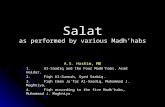 Click col mouse per avanzare Salat as performed by various Madh’habs A.S. Hashim, MD 1. Al ‑ Saadiq and the Four Madh'habs, Asad Haidar. 2. Fiqh Al-Sunnah,