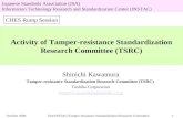 October 2006JSA/INSTAC/Tamper-resistance Standardization Research Committee1 Activity of Tamper-resistance Standardization Research Committee (TSRC) Shinichi.